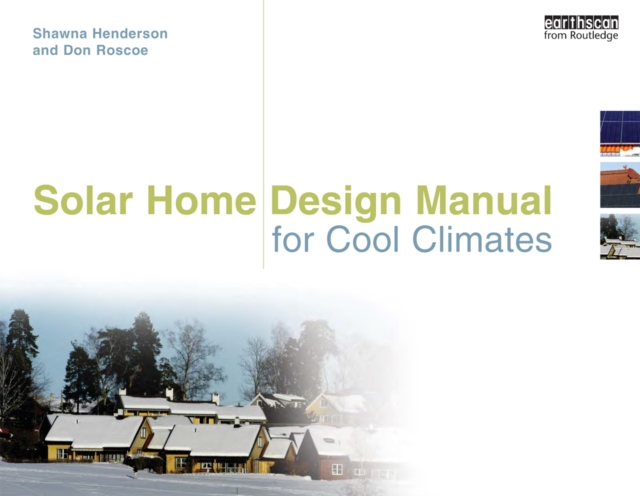 Solar Home Design Manual for Cool Climates, EPUB eBook