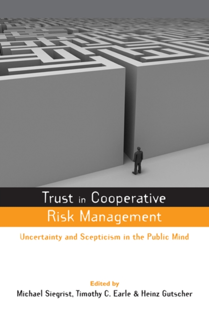 Trust in Risk Management : Uncertainty and Scepticism in the Public Mind, PDF eBook
