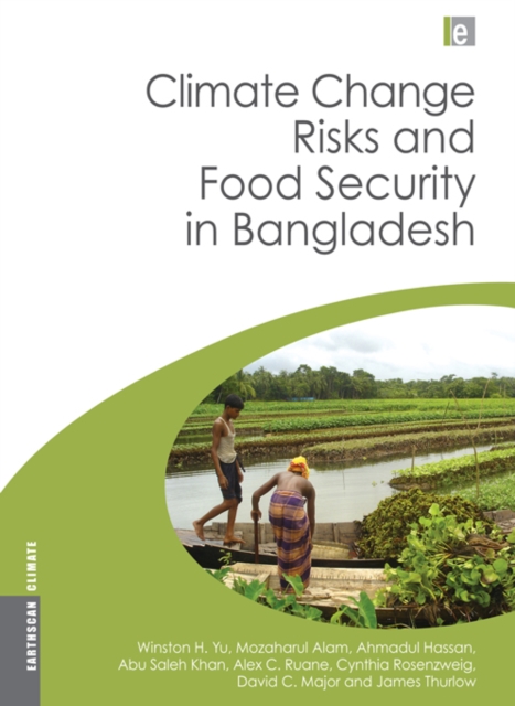 Climate Change Risks and Food Security in Bangladesh, EPUB eBook