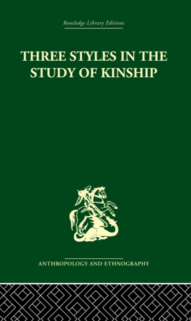 Three Styles in the Study of Kinship, PDF eBook