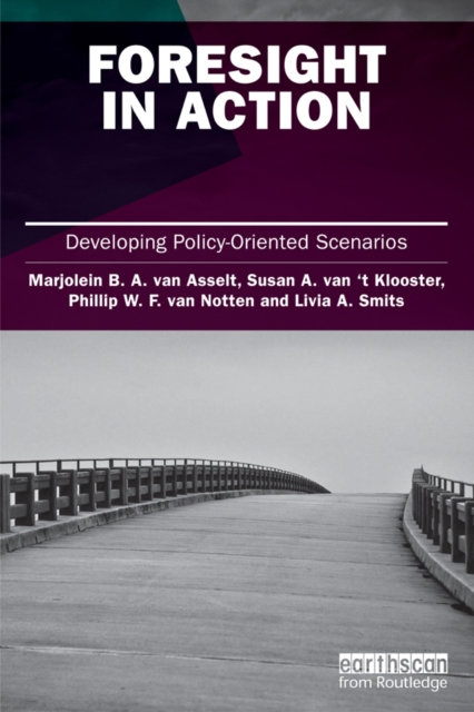Foresight in Action : Developing Policy-Oriented Scenarios, EPUB eBook