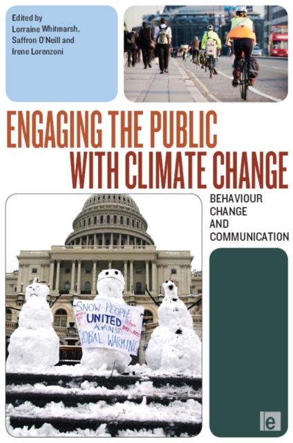 Engaging the Public with Climate Change : Behaviour Change and Communication, PDF eBook