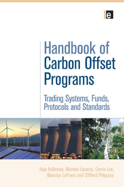 Handbook of Carbon Offset Programs : Trading Systems, Funds, Protocols and Standards, EPUB eBook