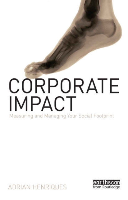 Corporate Impact : Measuring and Managing Your Social Footprint, PDF eBook