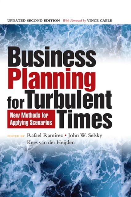 Business Planning for Turbulent Times : New Methods for Applying Scenarios, PDF eBook
