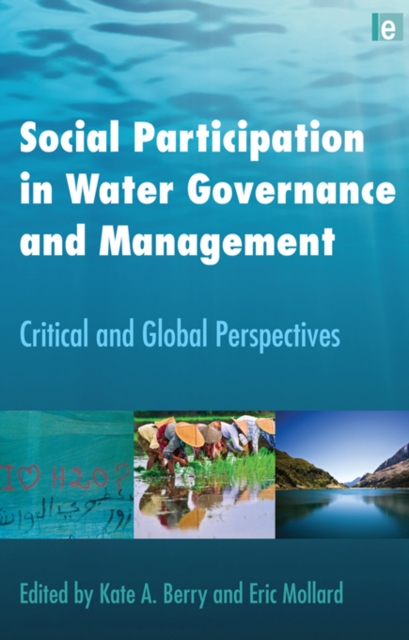 Social Participation in Water Governance and Management : Critical and Global Perspectives, EPUB eBook