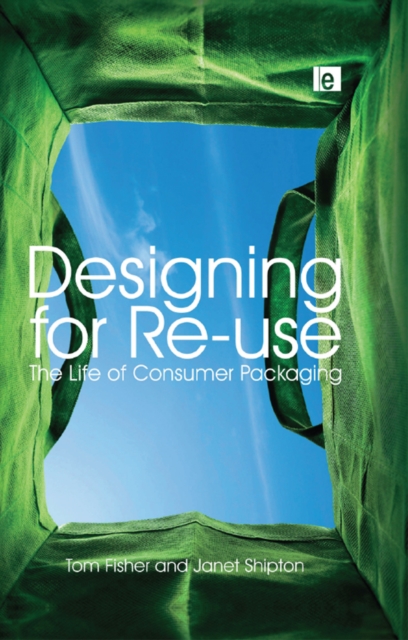 Designing for Re-Use : The Life of Consumer Packaging, EPUB eBook