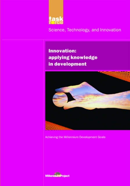 UN Millennium Development Library: Innovation : Applying Knowledge in Development, EPUB eBook