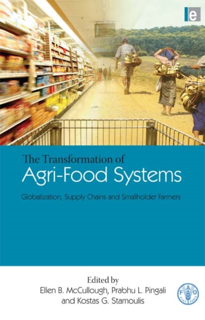 The Transformation of Agri-Food Systems : Globalization, Supply Chains and Smallholder Farmers, EPUB eBook
