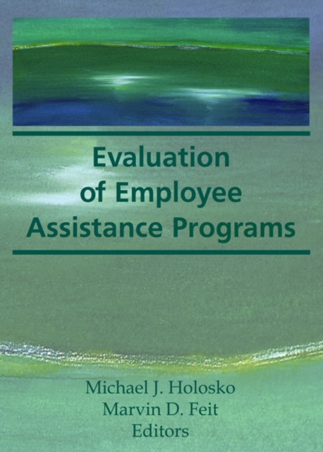 Evaluation of Employee Assistance Programs, PDF eBook