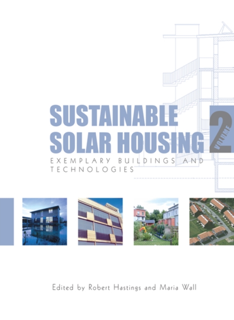 Sustainable Solar Housing : Volume 2 - Exemplary Buildings and Technologies, EPUB eBook