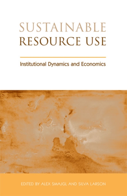 Sustainable Resource Use : Institutional Dynamics and Economics, EPUB eBook