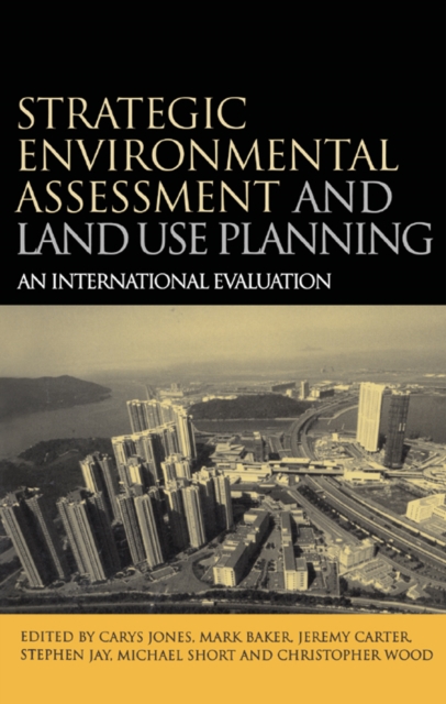 Strategic Environmental Assessment and Land Use Planning : An International Evaluation, EPUB eBook