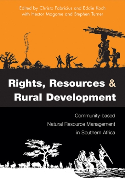 Rights Resources and Rural Development : Community-based Natural Resource Management in Southern Africa, EPUB eBook