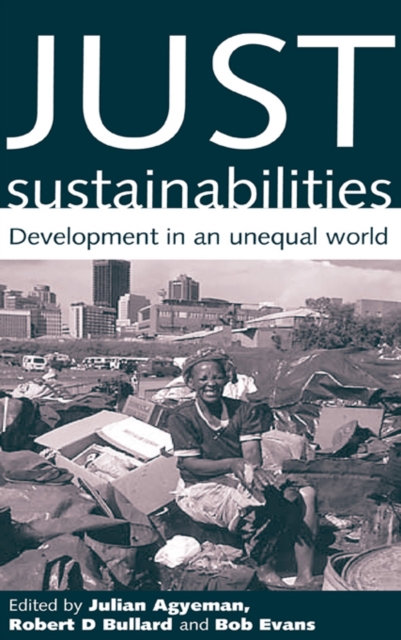 Just Sustainabilities : Development in an Unequal World, EPUB eBook