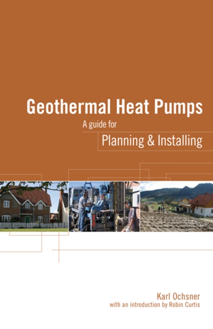 Geothermal Heat Pumps : A Guide for Planning and Installing, EPUB eBook