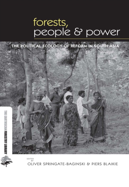 Forests People and Power : The Political Ecology of Reform in South Asia, EPUB eBook