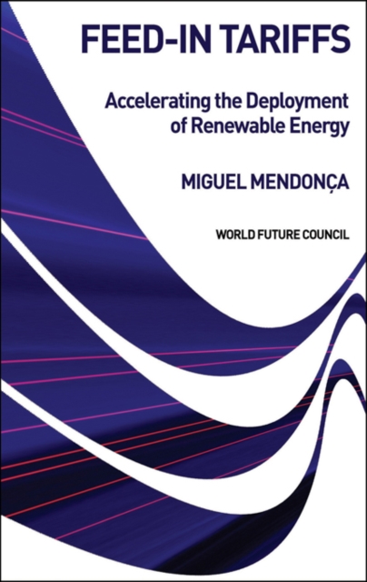 Feed-in Tariffs : Accelerating the Deployment of Renewable Energy, EPUB eBook
