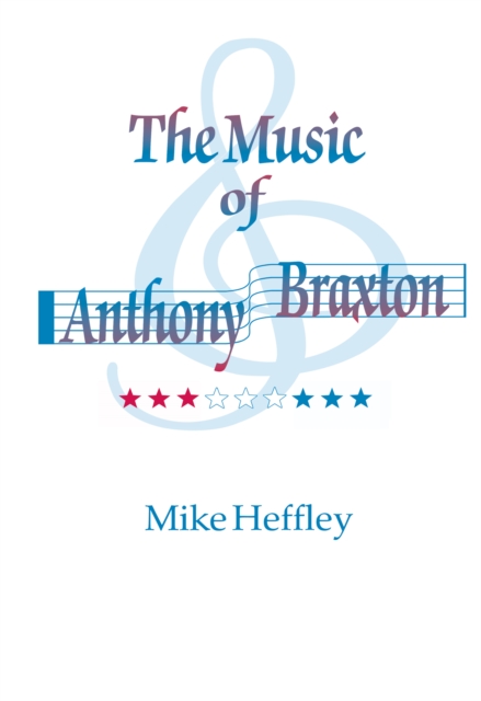 Music of Anthony Braxton, PDF eBook