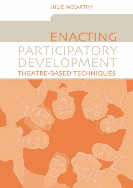Enacting Participatory Development : Theatre-based Techniques, EPUB eBook