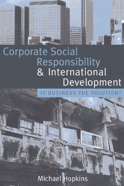 Corporate Social Responsibility and International Development : Is Business the Solution?, PDF eBook