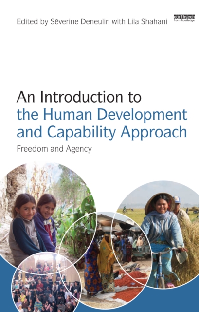 An Introduction to the Human Development and Capability Approach : Freedom and Agency, EPUB eBook