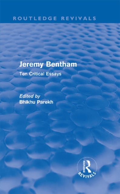 Jeremy Bentham : Ten Critical Essays, PDF eBook