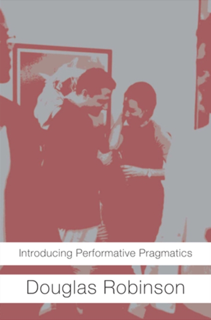 Introducing Performative Pragmatics, PDF eBook