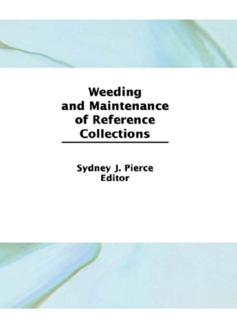 Weeding and Maintenance of Reference Collections, PDF eBook