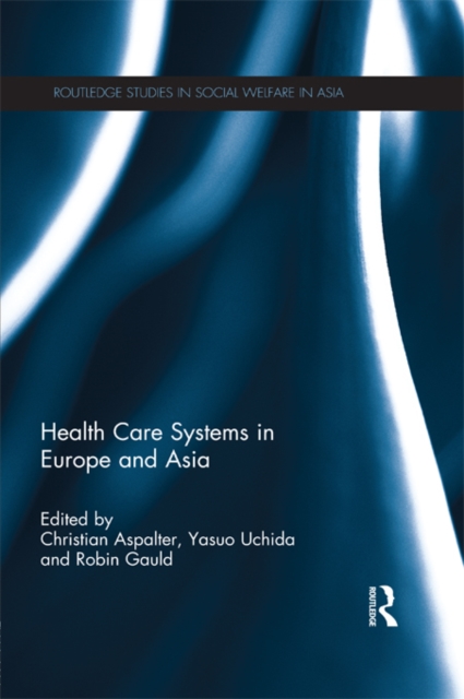 Health Care Systems in Europe and Asia, EPUB eBook