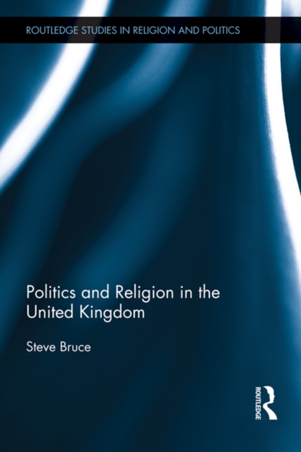 Politics and Religion in the United Kingdom, EPUB eBook