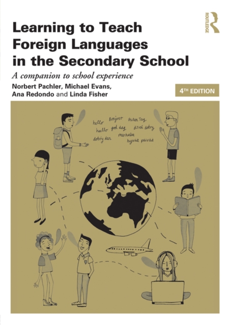 Learning to Teach Foreign Languages in the Secondary School : A companion to school experience, PDF eBook