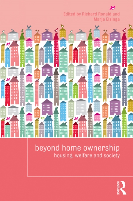 Beyond Home Ownership : Housing, Welfare and Society, PDF eBook