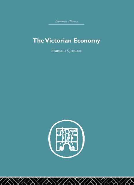 The Victorian Economy, PDF eBook