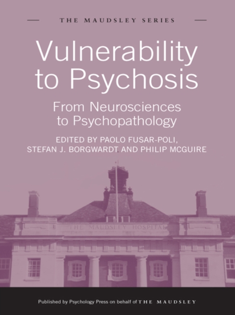 Vulnerability to Psychosis : From Neurosciences to Psychopathology, EPUB eBook