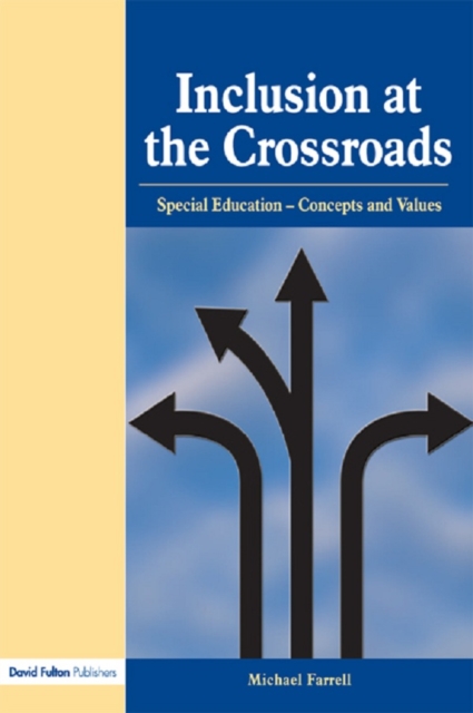 Inclusion at the Crossroads : Special Education--Concepts and Values, PDF eBook