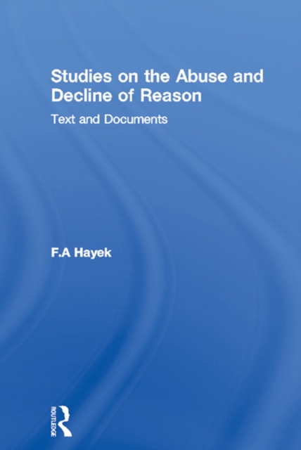 Studies on the Abuse and Decline of Reason : Text and Documents, PDF eBook