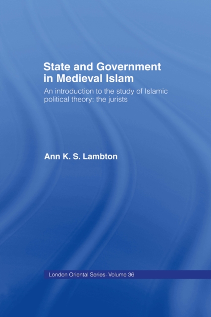 State and Government in Medieval Islam, EPUB eBook