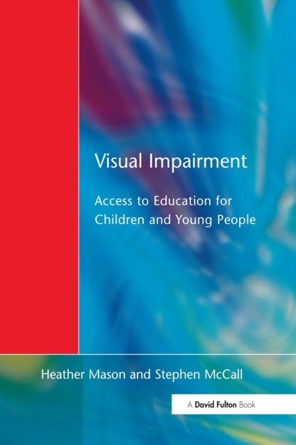 Visual Impairment : Access to Education for Children and Young People, PDF eBook