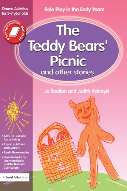 The Teddy Bears' Picnic and Other Stories : Role Play in the Early Years Drama Activities for 3-7 year-olds, EPUB eBook
