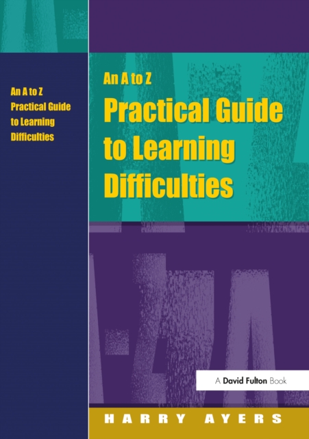 An to Z Practical Guide to Learning Difficulties, PDF eBook