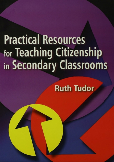 Practical Resources for Teaching Citizenship in Secondary Classrooms, EPUB eBook