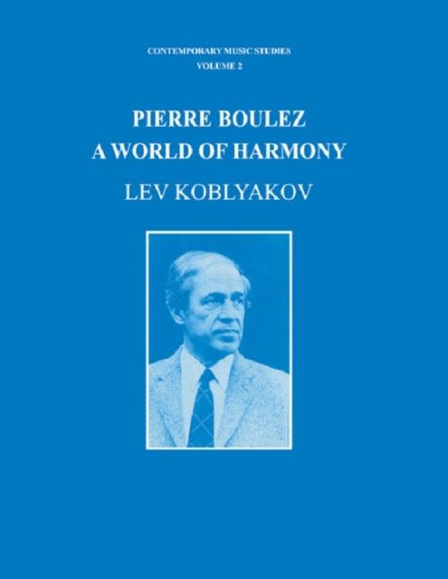 Pierre Boulez : A World of Harmony, PDF eBook