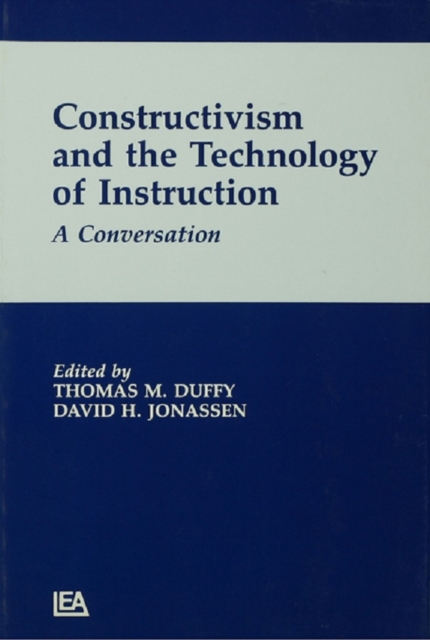 Constructivism and the Technology of Instruction : A Conversation, EPUB eBook
