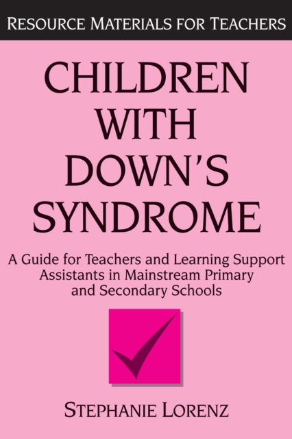 Children with Down's Syndrome : A guide for teachers and support assistants in mainstream primary and secondary schools, EPUB eBook