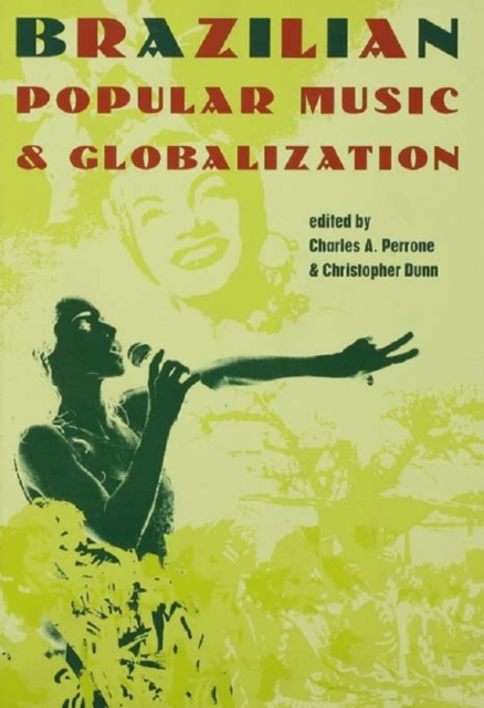 Brazilian Popular Music and Globalization, PDF eBook