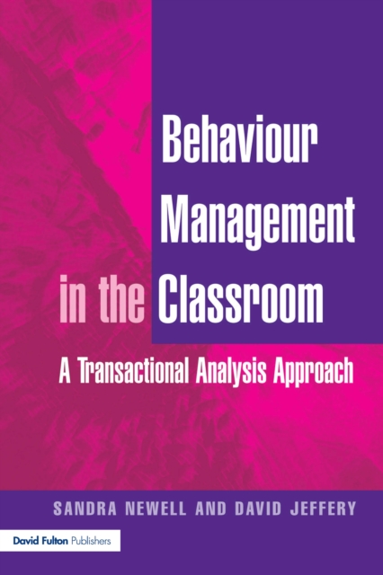 Behaviour Management in the Classroom : A Transactional Analysis Approach, EPUB eBook