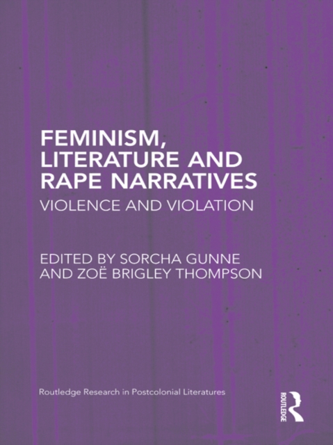 Feminism, Literature and Rape Narratives : Violence and Violation, PDF eBook