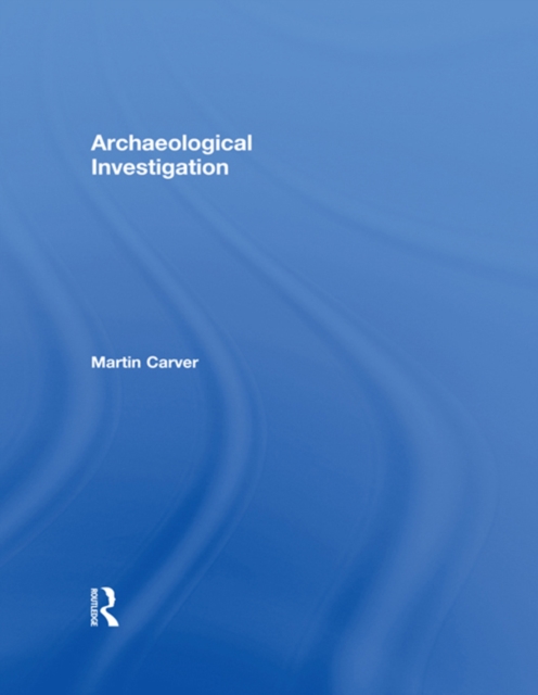 Archaeological Investigation, PDF eBook