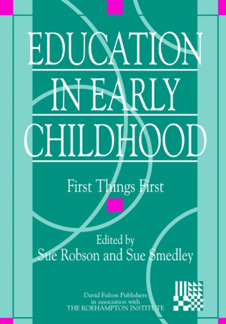 Education in Early Childhood : First Things First, EPUB eBook